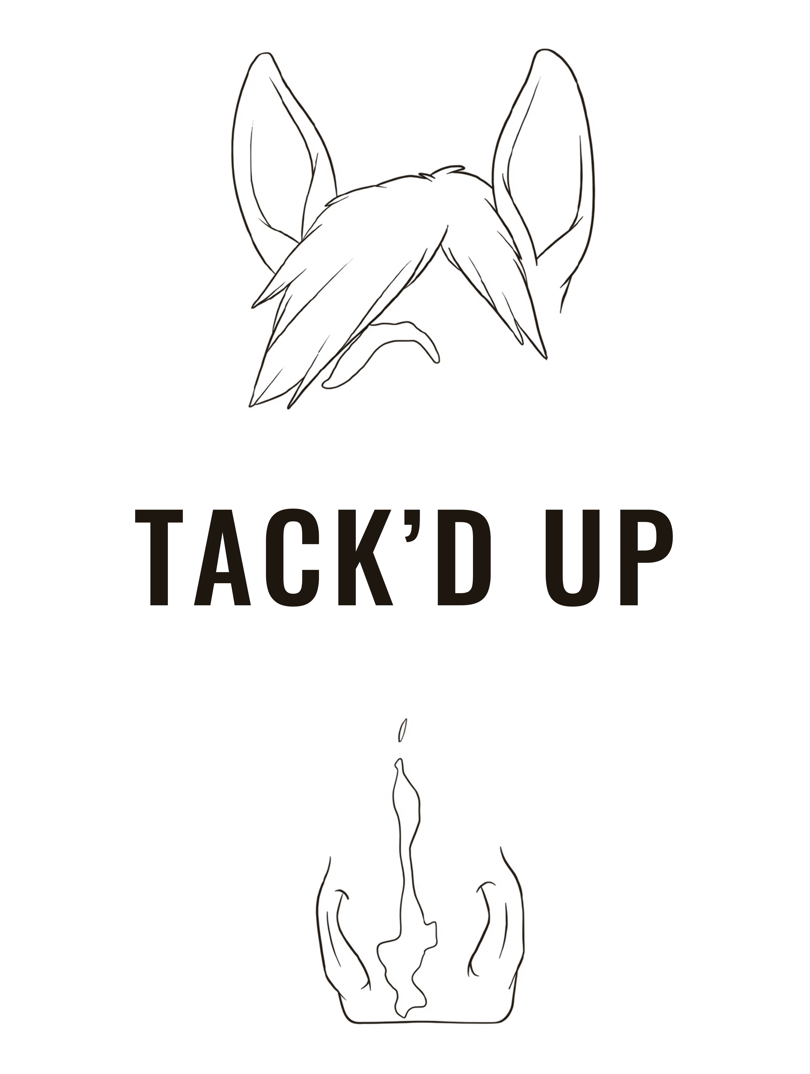 Tack'd Up — a horse's face drawn in two spare line clusters: ears and forelock above, muzzle below, the name between them